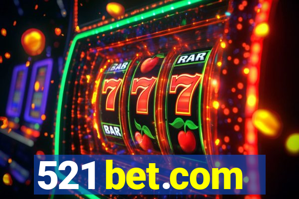 521 bet.com